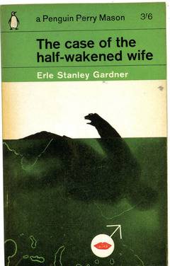 The Case of the Half-Wakened Wife by Erle Stanley Gardner