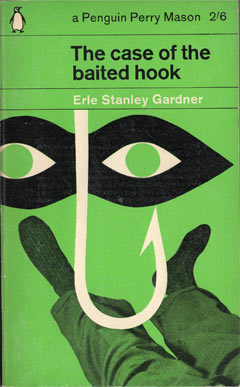 The Case of the Baited Hook by Erle Stanley Gardner
