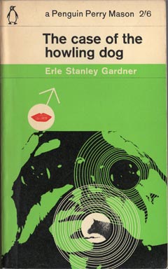 The Case of the Howling Dog by Erle Stanley Gardner