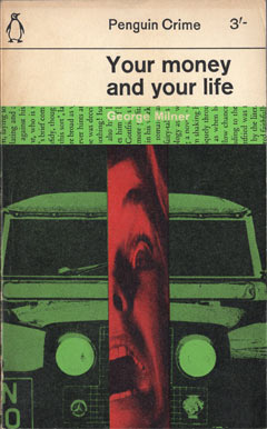 Your Money and Your Life by George Milner