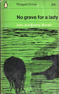 No Grave For a Lady by John and Emery Bonett