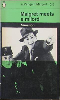 Maigret Meets a Milord by Georges Simenon