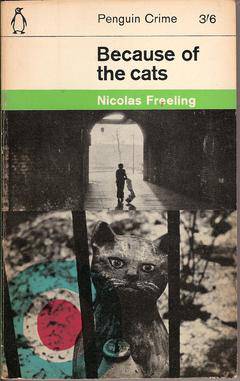 Because of the Cats by Nicolas Freeling