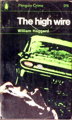 The High Wire by William Haggard