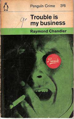 Trouble is My Business by Raymond Chandler
